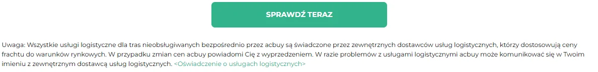 Przycisk Sprawdź teraz i polska uwaga o zewnętrznych dostawcach usług logistycznych pod formularzem estymatora